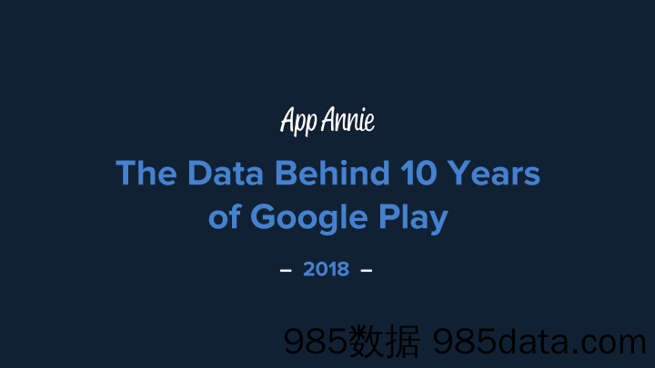 【手机APP】App Annie-Google Play 迄今为止最热门的App（英文版）-2019.1