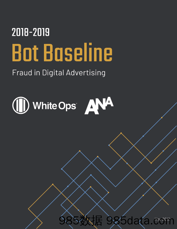 【广告市场】ANA-2018-2019年网络广告流量欺诈报告（英文）-2019.5