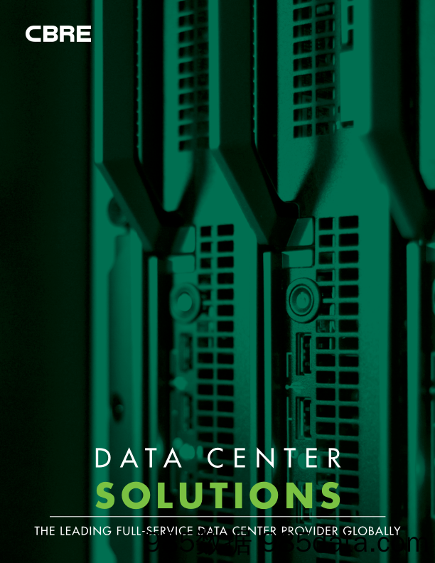 世邦魏理仕CBRE_业务宣传册Brochure_T500C.com_Data Center Solutions 2018