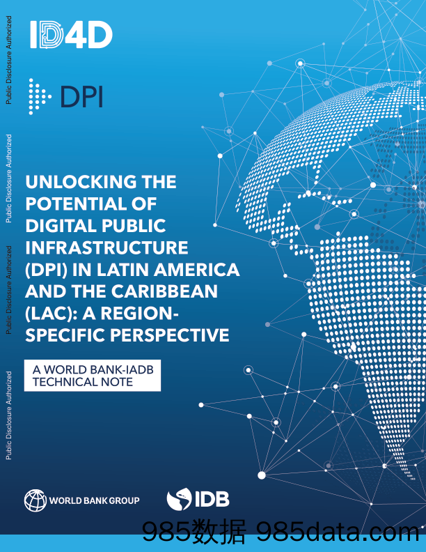 世界银行-释放拉丁美洲和加勒比地区数字公共基础设施的潜力：特定区域视角——世界银行美洲开发银行技术说明（英）-2024