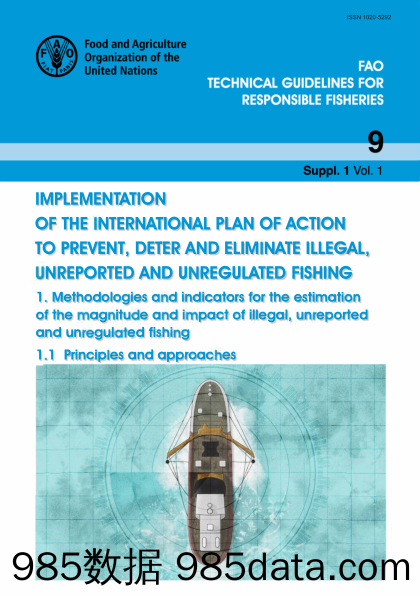实施阻止、预防和消除非法、不报告和不管制捕鱼的国际行动计划 — 1. 预计非法、不报告和不管制捕鱼的规模和影响的方法和指标：1.1 原则与方法》英插图